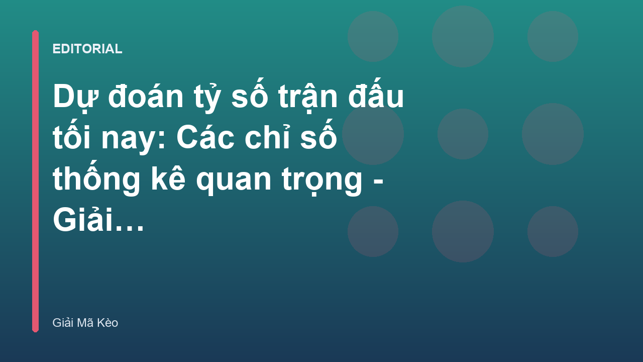 Phân tích số liệu bóng đá để dự đoán tỷ số