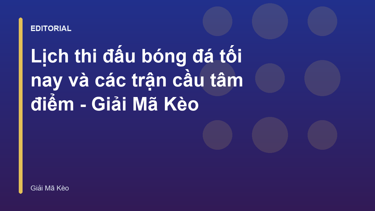 Lịch thi đấu bóng đá tối nay
